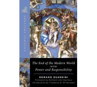 Romano Guardini The End of the Modern World (Tascabile)