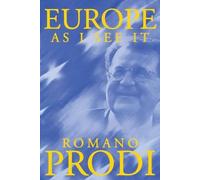 Romano Prodi Europe as I See It (Tascabile)
