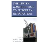 Romano Prodi The Jewish Contribution to European Integration (Copertina rigida)