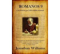 ROMANOS 9 Y la historia que Pablo estaba contando