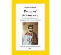 Romanos' Renaissance: From the Beginning to the Present: Bibliography About Romanos the Melodist