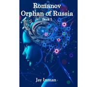 Romanov: Orphan of Russia - Book 1