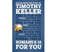 Timothy Keller Romans 8 - 16 For You (Tascabile) God's Word For You
