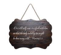Romans 6:6 Our Old Self Was Crucified with Him So That The Body Ruled by Rustic Wood Welcome Sign for Front Portico Door Wall School Aule Coffee Club Targa in legno 15,2 x 25,4 cm
