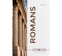 Romans: Chapter-by-Chapter Bible Study: An Easy to Use Study of an Entire Book of the Bible