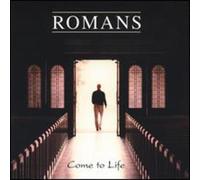 Romans - Come To Life