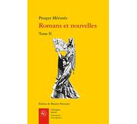 Romans Et Nouvelles: Tome 2: Tome II