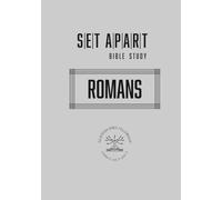 Romans: Set Apart Bible Study