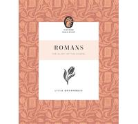 Romans: The Glory of the Gospel