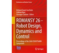 ROMANSY 26 - Robot Design, Dynamics and Control: Proceedings of the 26th CISM IFToMM Symposium: 218