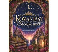 Romantasy Coloring Book: A Fantasy Romance Coloring Book for Adults