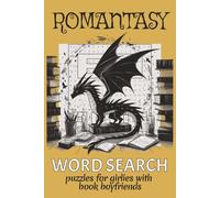 Romantasy Word Search: Puzzle Book for Girlie Readers | Romantic Fantasy Fun with Love, Kiss, Lust & More | 6x9 Inches, 110 Pages