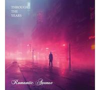 Romantic Avenue - Through the Years