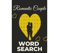 Romantic Couple Word Search Puzzle Book: 50+ Easy to Read Love & Relationship Themed Puzzles for Couples, Date Nights, Anniversaries & Valentine’s Day ... 112 Pages | Perfect Gift for Romantic Couples