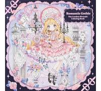 Romantic Gothic: The London Sirosaki Coloring Book