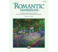 Romantic Impressions, Book 1: Early Intermediate to Intermediate