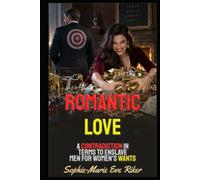 Romantic Love: A Contradiction In Terms To Enslave Men For Women's Wants