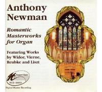 Romantic Masterworks for Organ by Anthony Newman