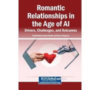 Romantic Relationships in the Age of AI: Drivers, Challenges, and Ou (Tascabile)