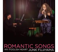 ROMANTIC SONGS～MY FOOLISH HEART