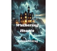 Romantic Suspense Novel - Wuthering Hearts: A Gothic Romance Set Along the Windswept Coast