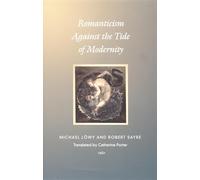 Romanticism Against the Tide of Modernity