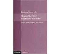 Romanticismo e riconoscimento. Figure della coscienza in Rousseau