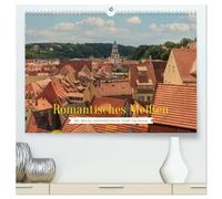 Romantisches Meißen - Die älteste mittelalterliche Stadt Sachsens (hochwertiger Premium Wandkalender 2026 DIN A2 quer), Kunstdruck in Hochglanz: Romantik und Geschichte in Meissen erleben