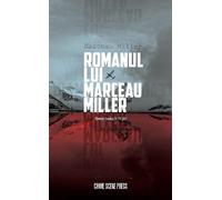 Romanul lui Marceau Miller - Marceau Miller, Editie in limba romana