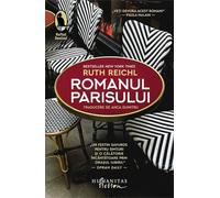 Romanul Parisului - Ruth Reichl, Raftul Denisei, Editie in limba romana