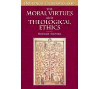 Romanus Cessari The Moral Virtues and Theological Ethics, Sec (Copertina rigida)
