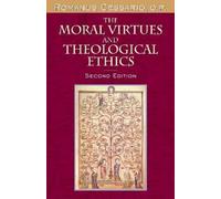 Romanus Cessario The Moral Virtues and Theological Ethics, Second E (Tascabile)