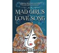 Romany Heartford Mad Girl's Love Song (Tascabile)