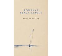 Romanze senza parole: Con testo francese a fronte