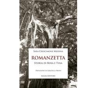 Romanzetta. Storia di Rosa e Tina