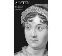 Romanzi e altri scritti. Vol. 2 - Austen Jane