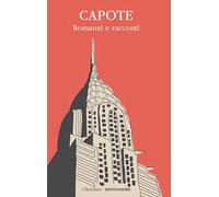 Romanzi E Racconti - Truman Capote - 2023