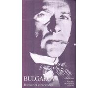 Romanzi e racconti: Cuore di cane-Memorie di un defunto-Le uova fatali-La ...