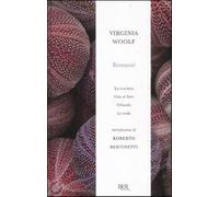 Romanzi: La crociera-Gita al faro-Orlando-Le onde - Woolf Virginia