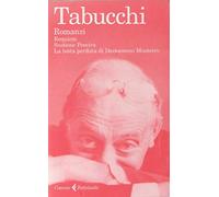 Romanzi: Requiem-Sostiene Pereira-La testa perduta di Damasceno Monteiro