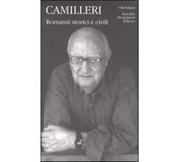Romanzi storici e civili - Camilleri Andrea