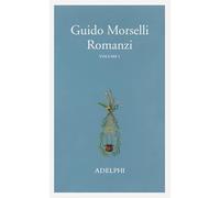 Romanzi. Vol. 1