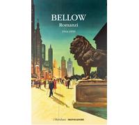 Romanzi. Vol. 1 - Bellow Saul