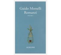 Romanzi. Vol. 1