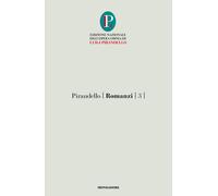 Romanzi. Vol. 3 - Pirandello Luigi