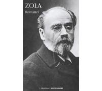Romanzi. Vol. 3 - Zola Émile