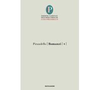 Romanzi. Vol. 4 - Pirandello Luigi