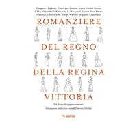 Romanziere del regno della regina Vittoria. Un libro di apprezzamenti
