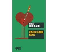 Romanzo d'amore malato