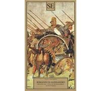 Il Romanzo di Alessandro seguito da «Vita di Alessandro» di Plutarco.